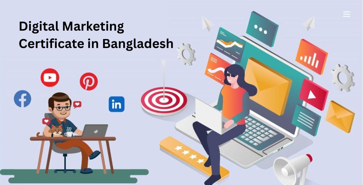 How To Get a Digital Marketing Certificate in Bangladesh